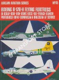 Boeing B-17B-H Flying Fortress in USAAF, USAF, USN, USMC, USCG, RAF, French, Danish, Portuguese, IDF/AF, Dominican & Brazilian AF Service by WARD, Richard & McDOWELL, Ernest R.